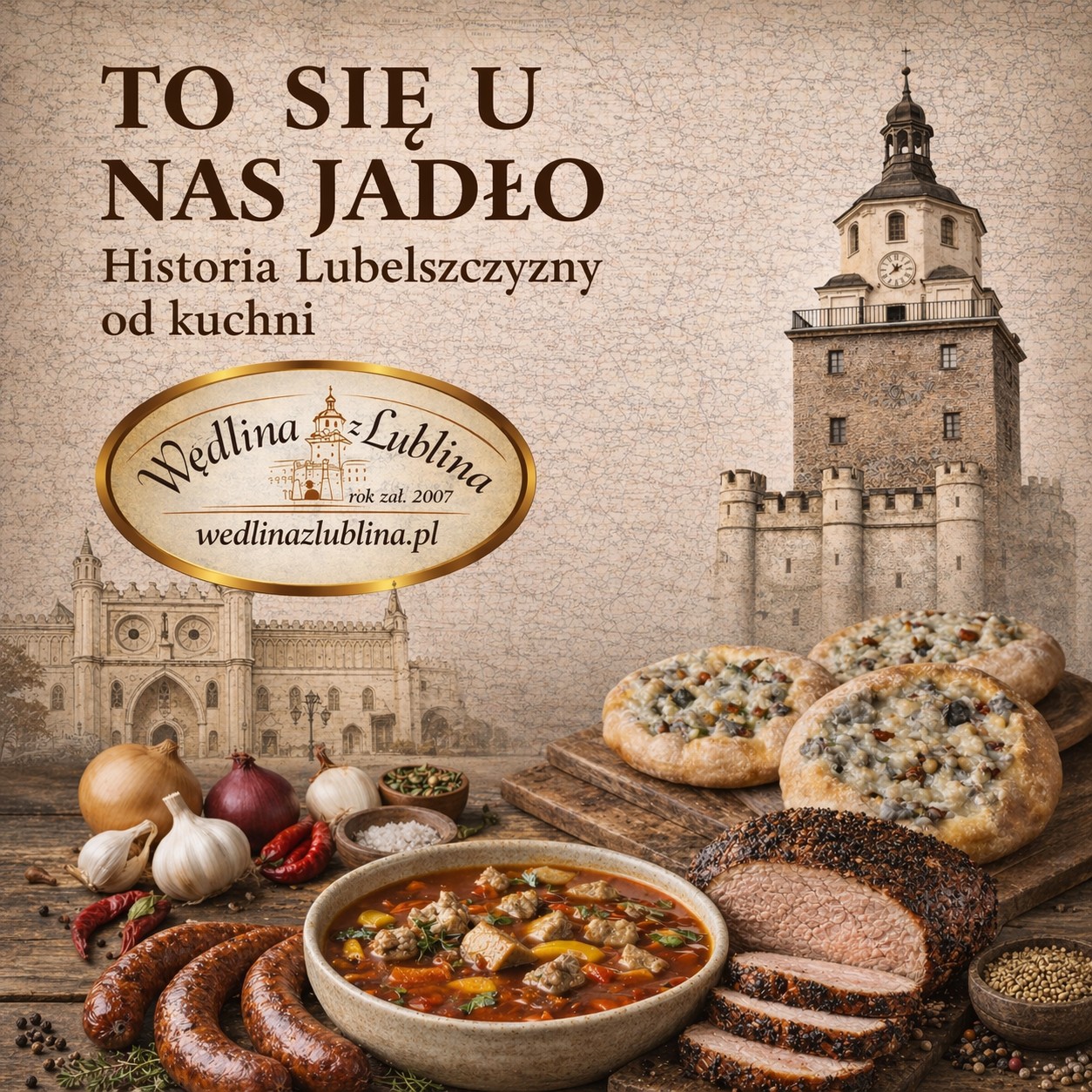 To się u nas jadło. Historia Lubelszczyzny od kuchni Ebook